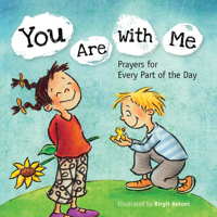 You Are with Me: Prayers for Every Part of the Day 1506424988 Book Cover