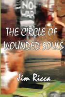 The Circle of Wounded Souls 1468157647 Book Cover