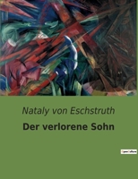 Der verlorene Sohn: Stolz und Trotz eines Grafen 8026887581 Book Cover