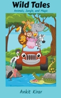 Wild Tales: Animals, Jungle, and Magic B0C6GG3GJV Book Cover