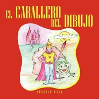 El caballero del dibujo 161764871X Book Cover