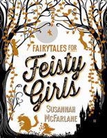 Fairytales for Feisty Girls 1760523542 Book Cover