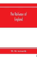 The railways of England 9353972663 Book Cover