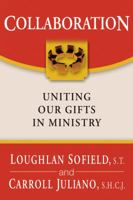 Collaboration: Uniting Our Gifts in Ministry 0877936838 Book Cover