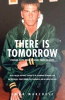There is Tomorrow: Finding hope when it seems there is none. 1662867727 Book Cover