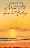 Poems For Mental And Spiritual Healing B0FDCJPNLC Book Cover