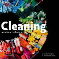Cleaning: A Cultural Technique 3422804080 Book Cover