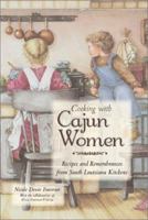 Cooking With Cajun Women: Recipes and Remembrances From South Louisiana Kitchens 0781809320 Book Cover