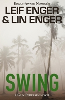 Swing: A Gun Pedersen Novel (The Gun Pedersen Series) B0CK44F1L4 Book Cover