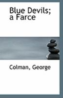 Blue Devils; a Farce 124116696X Book Cover