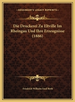 Die Druckerei Zu Eltville 114967041X Book Cover