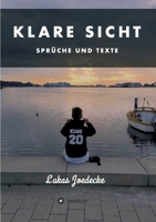 Klare Sicht - Sprüche und Texte (German Edition) 3749783365 Book Cover