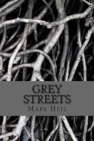 Grey Streets 1494324687 Book Cover