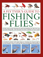 Fly-Tyer's Guide to Making Fishing Flies: Includes step-by-step instructions for tying and identifying over 100 of the most successful fishing flies, ... on all the materials and tools needed 075483591X Book Cover