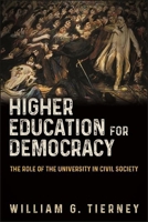 Higher Education for Democracy: The Role of the University in Civil Society 143848450X Book Cover