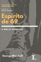 Espírito de 69: A Bíblia Skinhead (Portuguese Edition) B0CL3P1CPV Book Cover