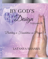 By God's Design II (LV): Building a Foundation on Prayer B09ZLGHB49 Book Cover