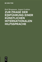 Zur Frage der Einf�hrung einer k�nstlichen internationalen Hilfssprache 3111103021 Book Cover