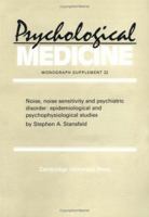Noise, Noise Sensitivity and Psychiatric Disorder: Epidemiological and Psychophysiological Studies 0521439752 Book Cover