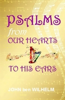 PSALMS From Our Hearts To HIS Ears B087SFZ5FB Book Cover