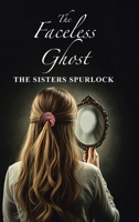 The Faceless Ghost B0FJH125TW Book Cover