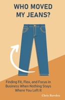 Who Moved My Jeans? B0FTS4CXXV Book Cover