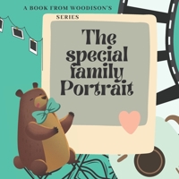 The special family Portrait: A book from Woodisons series B0BPGJPRS1 Book Cover