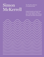 The Woodilee Collection of Traditional Music: Original Scottish and Irish Tunes and Airs for Bagpipe, Uilleann pipes, Fiddle, Banjo, Flute, Whistle, Accordion and Other Instruments 1985261901 Book Cover