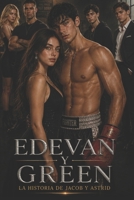 EDEVAN Y GREEN: La historia de Astrid y Jacob. (Spanish Edition) B0CVV1G71N Book Cover