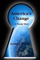 America's Change a Poetic View 0578032104 Book Cover