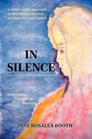 In Silence: Discovering Self Through Meditation 1425120040 Book Cover