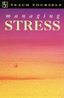 Teach Yourself Managing Stress (Teach Yourself) 0844230561 Book Cover