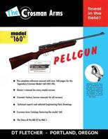 The Crosman Arms Model "160" Pellgun 1499567197 Book Cover