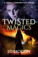 Twisted Magics 1732283516 Book Cover