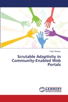 Scrutable Adaptivity in Community-Enabled Web Portals 3659357073 Book Cover