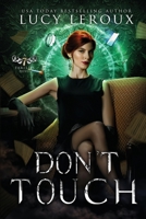 Don't Touch 1942336748 Book Cover