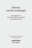 Qumran Und Die Archaologie: Texte Und Kontexte 3161508408 Book Cover