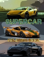 Supercar Coloring Book: luxury car coloring book,for adults ,Kids. Page Size : null Book Cover