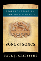 Song of Songs (Brazos Theological Commentary on the Bible) 1587435225 Book Cover
