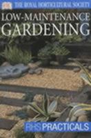 Low Maintenance Gardening (AHS Practical Guides) 0751347140 Book Cover