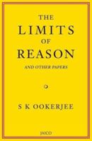 The Limits of Reason and Other Papers 8184954727 Book Cover