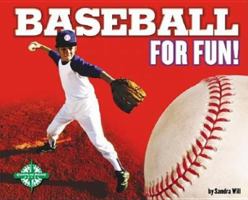 Baseball for Fun (For Fun!) 0756504287 Book Cover