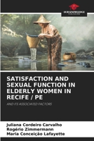Satisfaction and Sexual Function in Elderly Women in Recife / Pe 6209837174 Book Cover