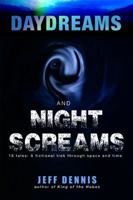 Daydreams and Night Screams 0981957293 Book Cover