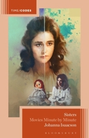 Sisters: Movies Minute by Minute (Timecodes) B0G127LZ2T Book Cover
