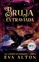Bruja Extraviada (Los Vampiros de Emberbury) (Spanish Edition) B0DPJL68JH Book Cover