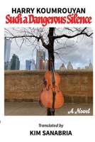 Such a Dangerous Silence B0BSMV7951 Book Cover