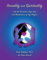 Sexuality and Spirituality: With the Kundalini Yoga Sets and Meditations of Yogi Bhajan 188802903X Book Cover
