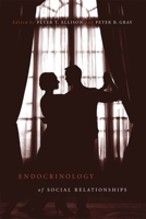 Endocrinology of Social Relationships 0674063996 Book Cover