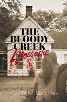 The Bloody Creek Massacre 198451752X Book Cover